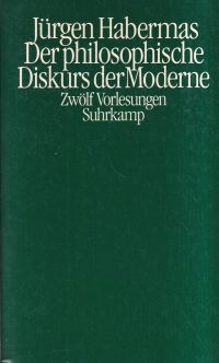 Habermas, Der philosophische Diskurs der Moderne. (Umschlag)