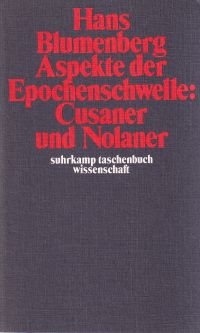 Blumenberg, Aspekte der Epochenschwelle: Cusaner und Nolaner. (Umschlag)