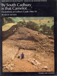 Alcock, By south Cadbury is that Camelot. (Umschlag)
