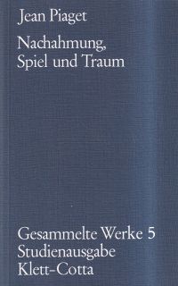Piaget, Nachahmung, Spiel und Traum. (Umschlag)