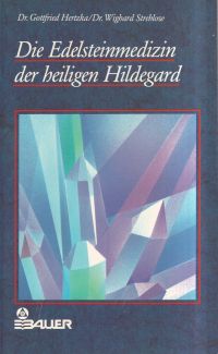 Hertzka, Die Edelsteinmedizin der heiligen Hildegard. (Umschlag)