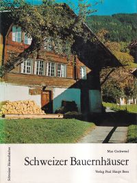 Gschwend, Schweizer Bauernhäuser. (Umschlag)
