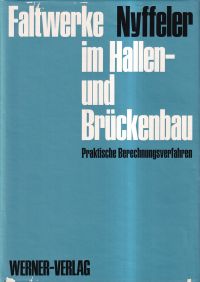 Nyffeler, Faltwerke im Hallen- und Brückenbau. (Umschlag)