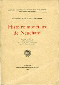 Demole, Histoire monétaire de Neuchâtel. (Umschlag)