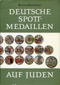 Kirschner, Deutsche Spottmedaillen auf Juden. (Umschlag)