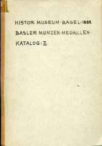 Historisches Museum Basel (Hrsg.): Basler Münzen und Medaillen. Katalog No. 2. (Umschlag)