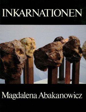 Abakanowicz, Inkarnationen. (Einband)
