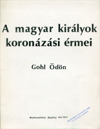 Ödön, A magyar kiralyok koronazasi ermei. (Umschlag)