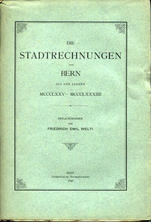 Welti, Die Stadtrechnungen von Bern aus den Jahren 1875-1884 (Einband)