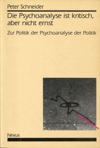 Schneider, Die Psychoanalyse ist kritisch, aber nicht ernst. (Umschlag)