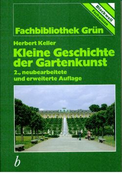 Keller, Kleine Geschichte der Gartenkunst. (Einband)