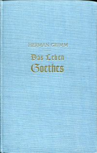Grimm, Das  Leben Goethes. (Umschlag)