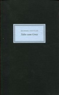 Stettler, Nähe zum Genie. (Umschlag)