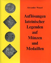 Wenzel, Auflösungen lateinischer Legenden auf Münzen und Medaillen. (Umschlag)
