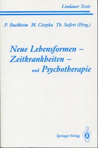 Buchheim, Neue Lebensformen und Psychotherapie - Zeitkrankheiten und Psychothera (Umschlag)