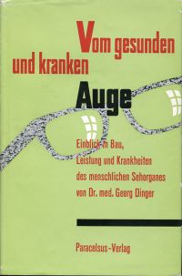 Dinger, Vom gesunden und kranken Auge. (Umschlag)
