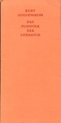 Guggenheim, Das Fussvolk der Literatur. (Umschlag)