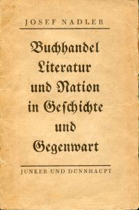 Nadler, Buchhandel, Literatur und Nation in Geschichte und Gegenwart. (Umschlag)