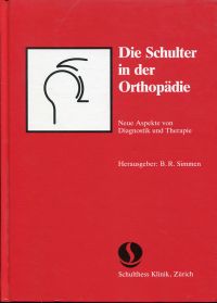 Simmen, Die Schulter in der Orthopädie. (Umschlag)