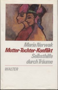 Nerwak, Mutter-Tochter-Konflikt. (Umschlag)