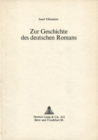 Elkhadem, Zur Geschichte des deutschen Romans. (Umschlag)