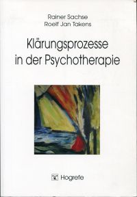 Sachse, Klärungsprozesse in der Psychotherapie. (Umschlag)