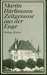 Hürlimann, Zeitgenosse aus der Enge. (Umschlag)