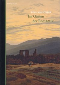 Trotha, Im Garten der Romantik. (Umschlag)