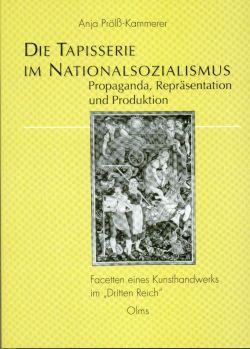 Prölß-Kammerer, Die  Tapisserie im Nationalsozialismus. (Einband)