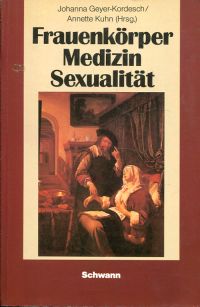 Geyer-Kordesch, Frauenkörper - Medizin - Sexualität. (Umschlag)
