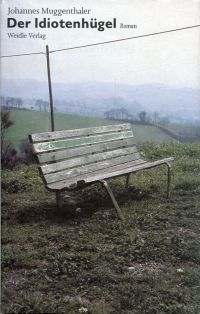 Muggenthaler, Der Idiotenhügel. (Umschlag)