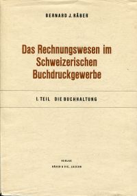 Räber, Das  Rechnungswesen im schweizerischen Buchdruckgewerbe. (Umschlag)