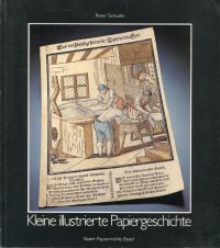 Tschudin, Kleine illustrierte Papiergeschichte. (Umschlag)