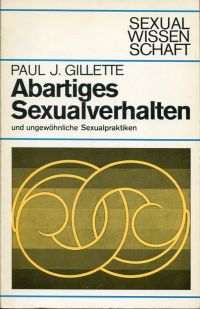 Gillette, Abartiges Sexualverhalten und ungewöhnliche Sexualpraktiken. (Umschlag)