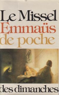 Bagot, Le Missel Emmaüs des dimanches. (Umschlag)