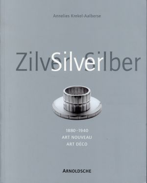 Krekel-Aalberse, Silber 1880 bis 1940. (Umschlag)