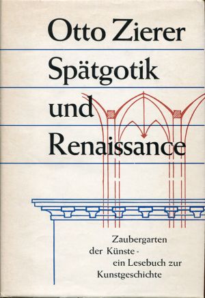 Zierer, Spätgotik und Renaissance. (Schutzumschlag)