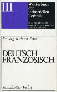 Ernst, Wörterbuch der industriellen Technik, einschliesslich Hilfswissenschaften (Umschlag)