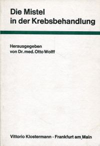 Wolff, Die Mistel in der Krebsbehandlung. (Umschlag)
