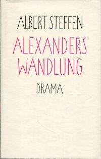 Steffen, Alexanders Wandlung. (Umschlag)
