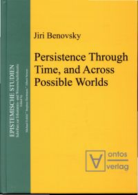 Benovsky, Persistence through time, and across possible worlds. (Umschlag)