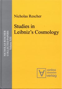 Rescher, Collected papers. Vol. 13:  Studies in Leibniz's cosmology. (Umschlag)