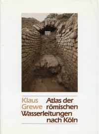 Grewe, Atlas der römischen Wasserleitungen nach Köln. (Umschlag)