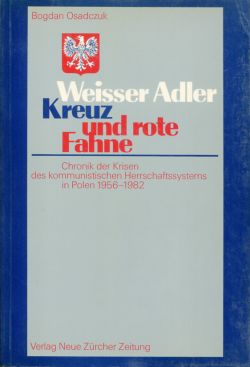 Osadczuk, Weisser Adler, Kreuz und rote Fahne. (Einband)