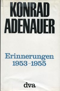 Adenauer, Eirinnerungen 1953-1955. (Umschlag)