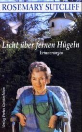 Sutcliff, Licht über fernen Hügeln. (Einband)