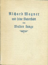 Lange, Richard Wagner und seine Vaterstadt. (Umschlag)