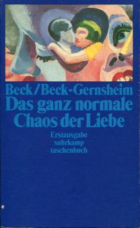 Beck, Das  ganz normale Chaos der Liebe. (Umschlag)