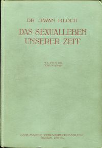 Bloch, Das Sexualleben unserer Zeit in seinen Beziehungen zur modernen Kultur. (Umschlag)