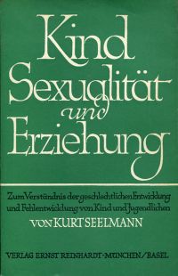 Seelmann, Kind, Sexualität und Erziehung. (Umschlag)